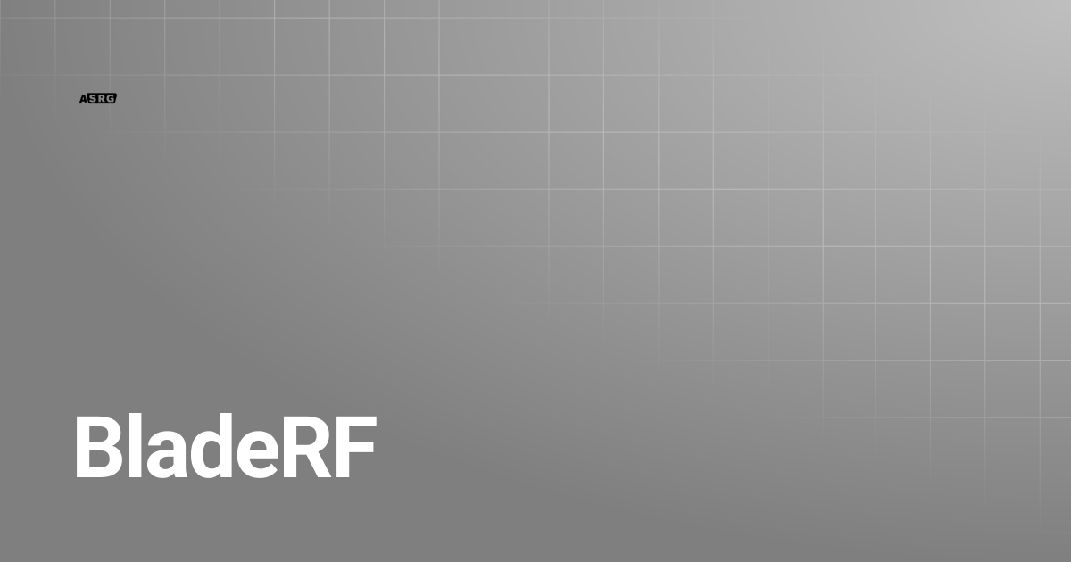 BladeRF | ASRG Wiki